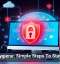 Cyber Hygiene: Simple Steps To Stay Secure