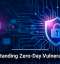 Understanding Zero-Day Vulnerabilities