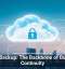 Cloud Backup: The Backbone of Business Continuity
