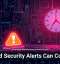 Ignored Security Alerts Can Cost You
